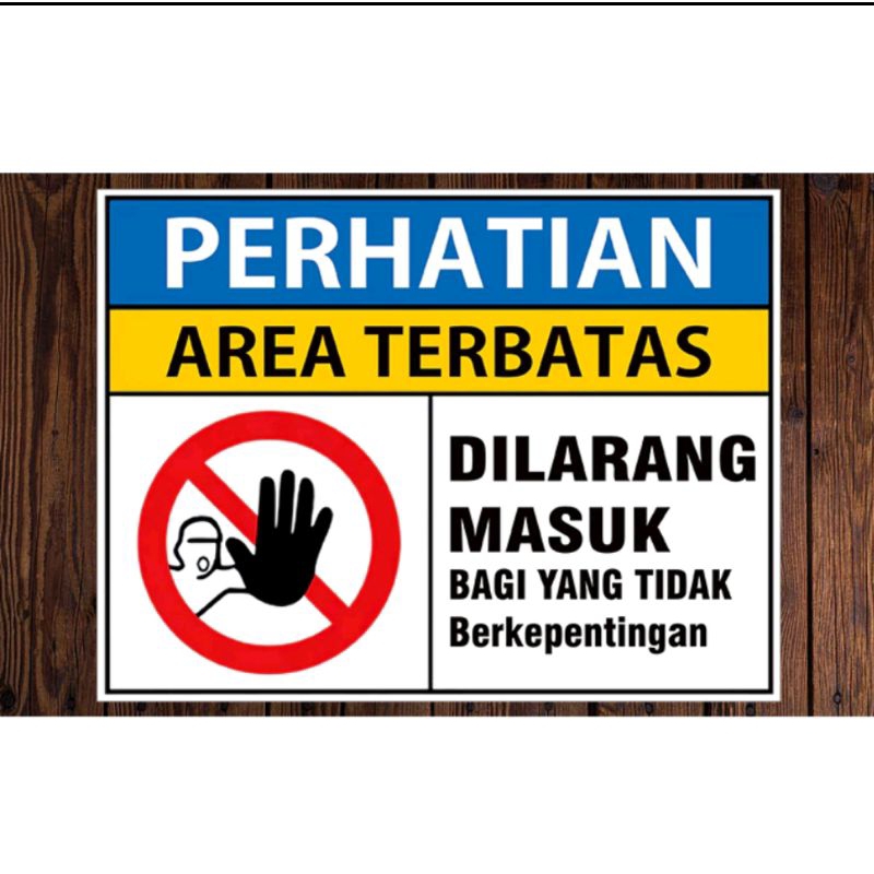 

Stiker PERHATIAN AREA DILARANG MASUK