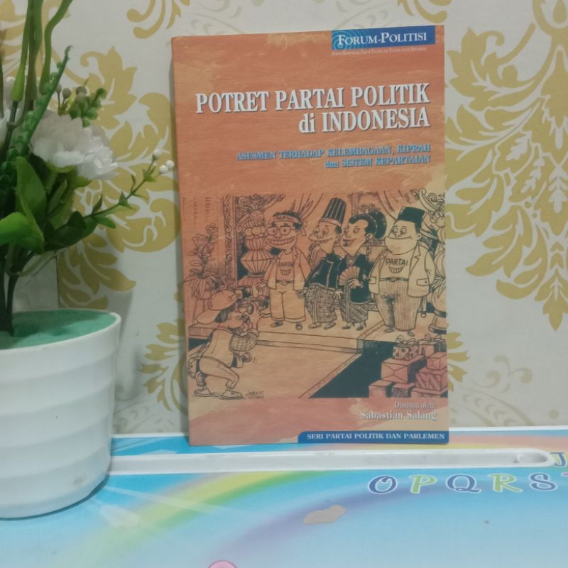 POTRET PARTAI POLITIK DI INDONESIA