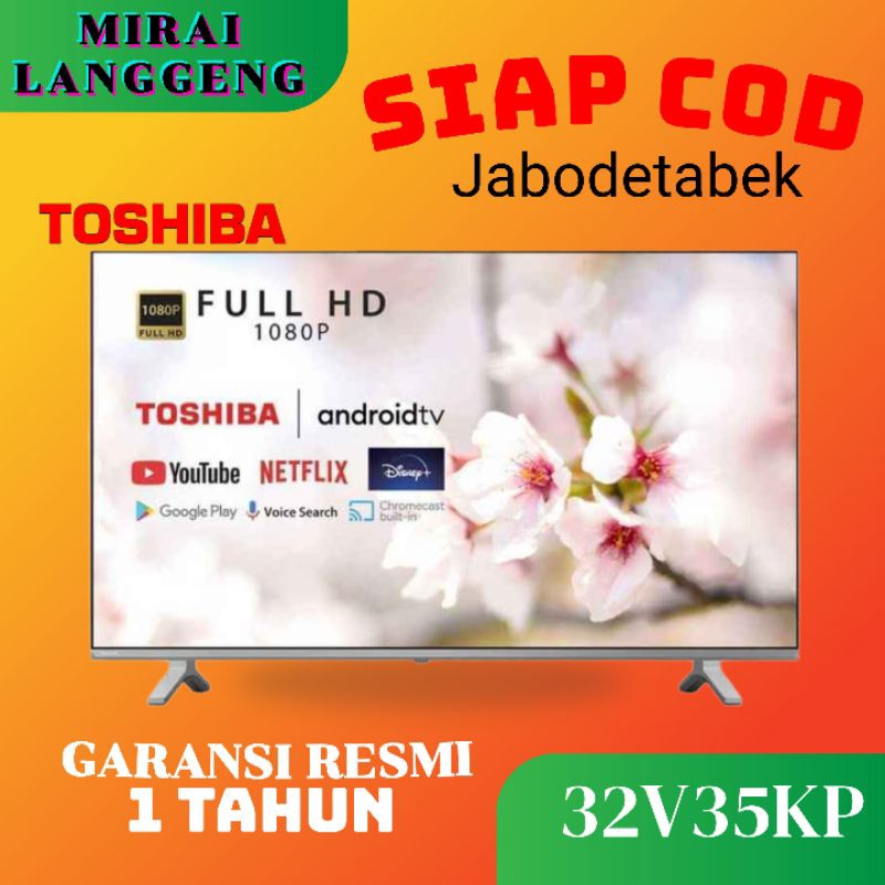 TOSHIBA ANDROID TV 32V35KP/32V35 32 inch