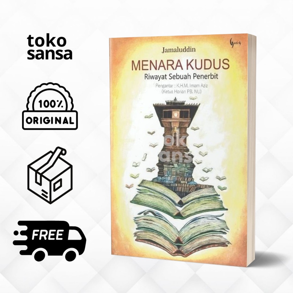 Menara Kudus Riwayat Sebuah Penerbit - Jamaluddin