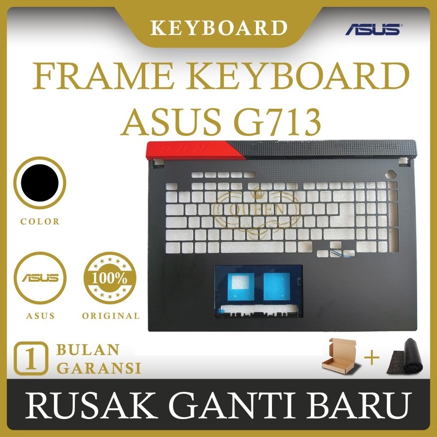 FRAME KEYBOARD LAPTOP ASUS ROG Strix G17 G713 G713QC G713QM ORIGINAL