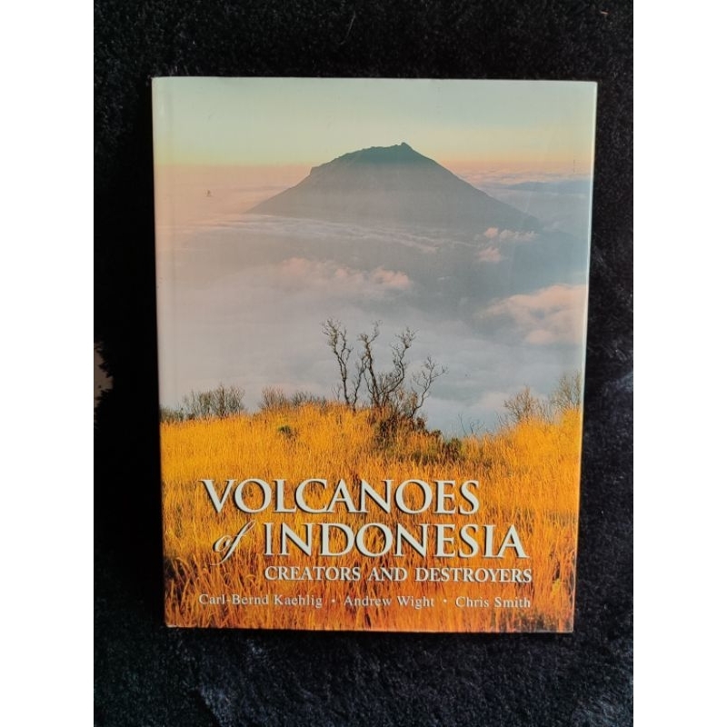 VOLCANOES OF INDONESIA CREATORS AND DESTROYERS