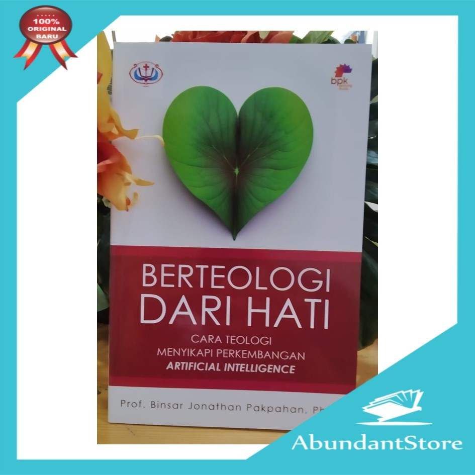 Buku Berteologi Dari Hati - Cara Teologi Menyikapi Perkembangan - Binsar Jonathan Pakpahan
