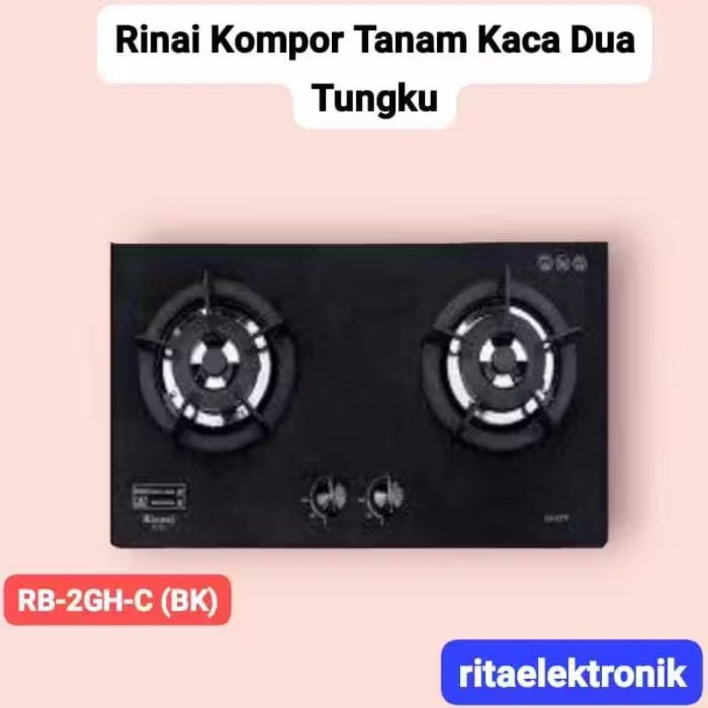 Kompor Gas Rinnai Tanam Kac Dua Tungku/Kompor Tanam 2 Tungku Rinnai RB-2GH-C(BK)