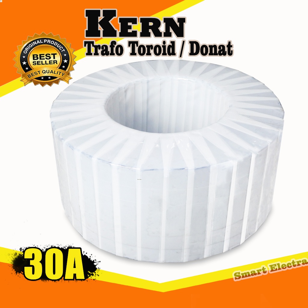 Kern Trafo Toroid 30A Dengan bahan Berkualitas Super