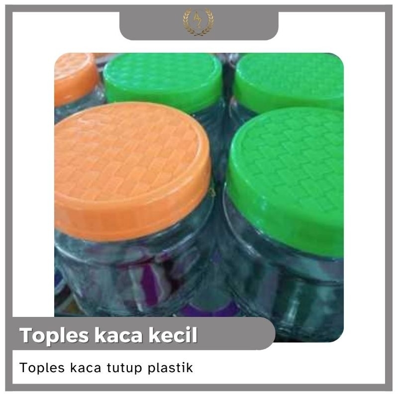Toples kaca kecil + Tutup plastik 1 pcs / Toples keil murah /Toples berkualitas tinggi /toples bagus