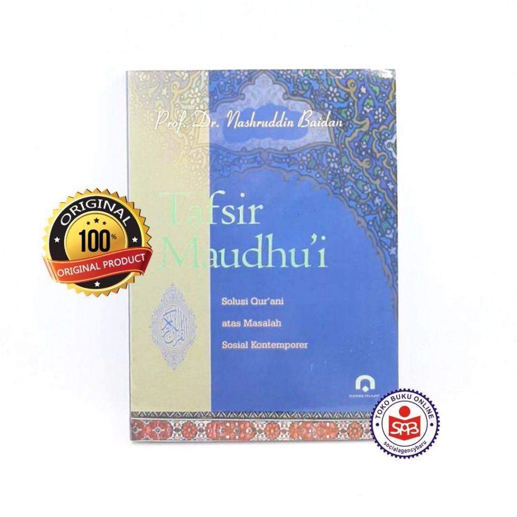 Tafsir Maudhui Solusi Qurani Atas Masalah Sosial Kontemporer - Nashruddin Baidan