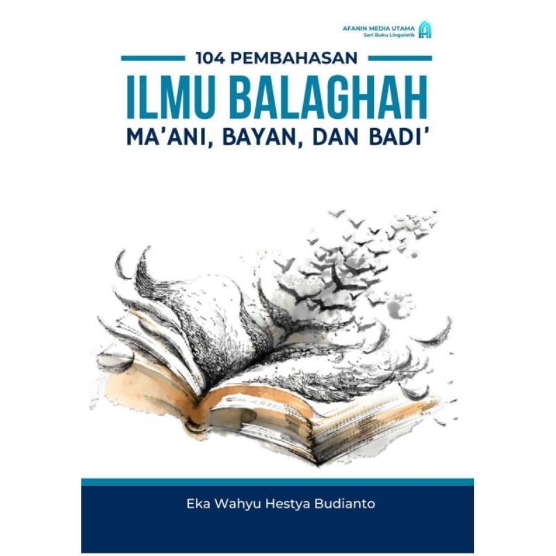 KITAB BALAGHAH (BAYAN - MA'ANI - BADI') dilengkapi 3.000+ BANK SOAL