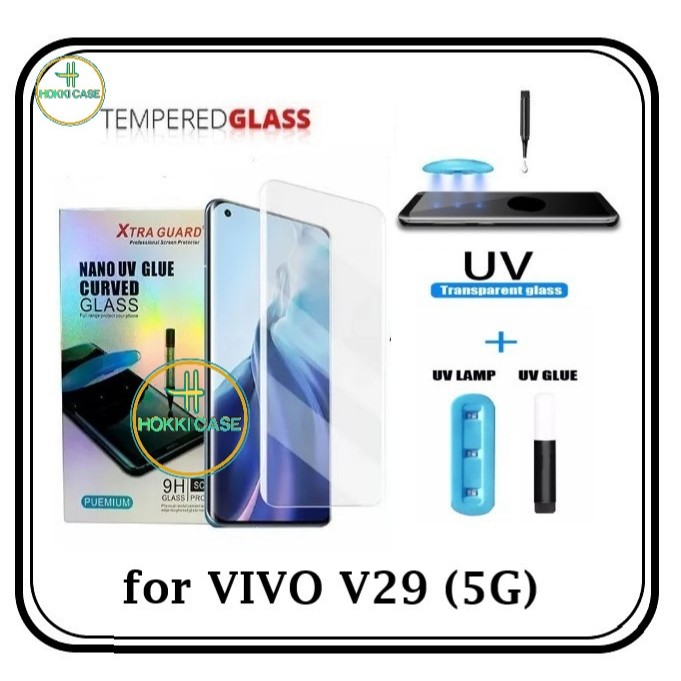 TEMPERED GLASS NANO UV LIQUID UNTUK VIVO V29 5G /NANO UV GLUE CURVED GLASS | ANTIGORES VIVO V29 5G