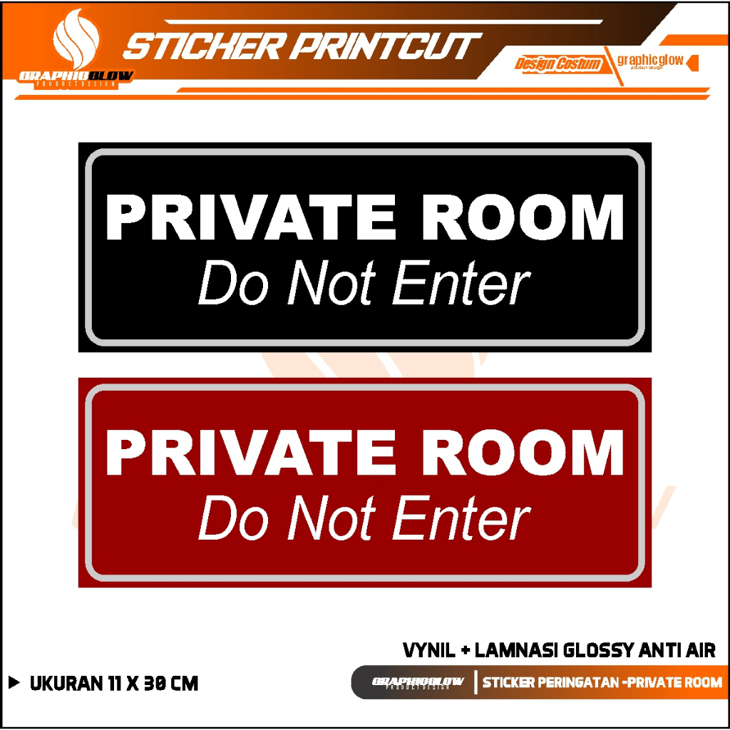

STIKER PRIVATE ROOM + LAMINASI GLOSSY TAHAN AIR DAN AWET
