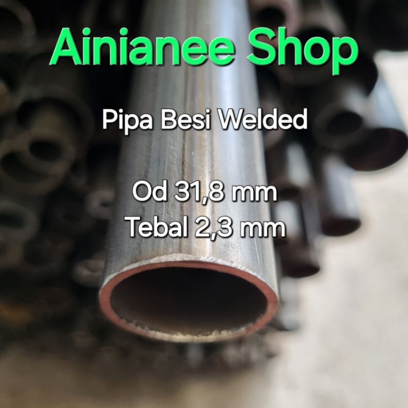 Pipa Besi Welded Od 31,8 mm Tebal 2,3 mm Panjang 100 cm