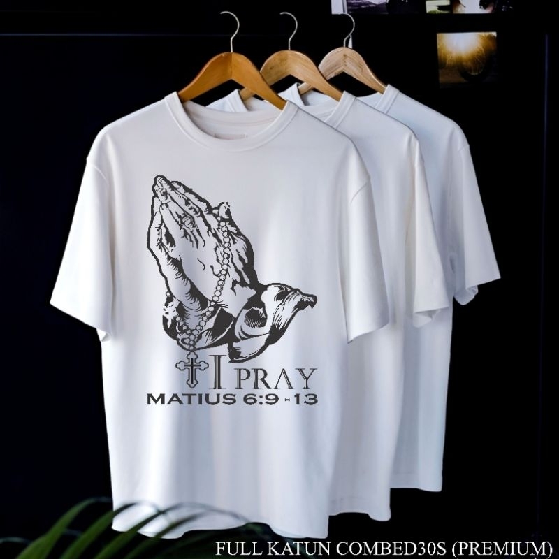 KAOS ROHANI (PREMIUM) IPRAY DOA BAPA KAMI