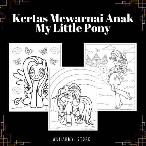 KERTAS GAMBAR / KERTAS MEWARNAI / MY LITTLE PONY / KERTAS MEWARNAI ANAK