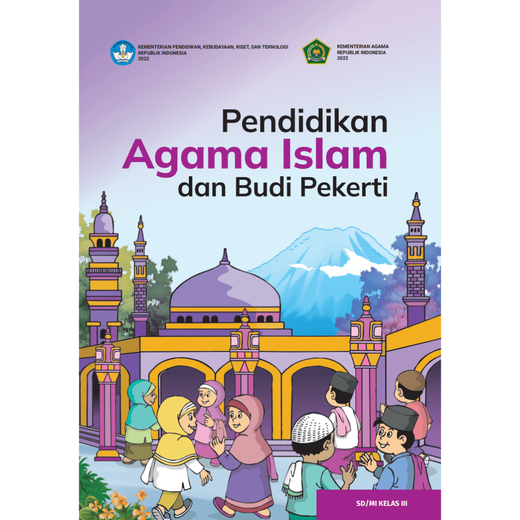 

BUKU SISWA Pendidikan Agama Islam dan Budi Pekerti untuk SD MI Kelas III