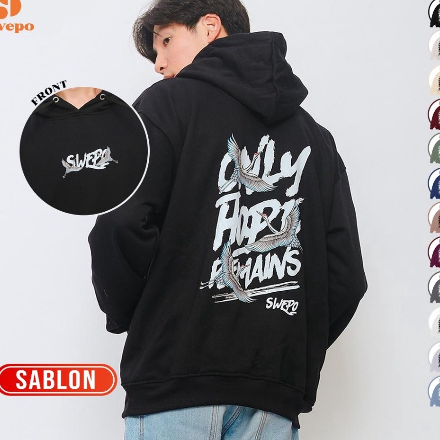 Ekstra SWEPO Hoodie Jumper Hope Sablon MXXXL Pria  Wanita