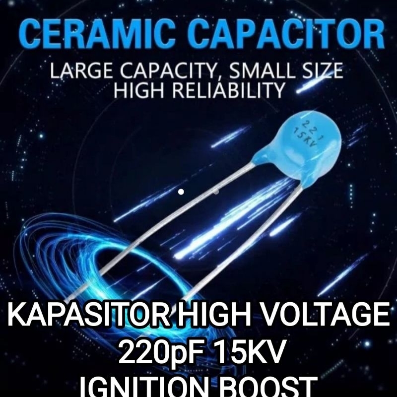 KAPASITOR 220pF 15kV TEGANGAN TINGGI CAPASITOR HIGH VOLTAGE 15 KV 220 PF  221 PENGAPIAN PLASMA IGNIT