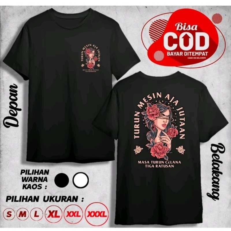 KAOS TURUN MESIN AJA JUTAAN MASA TURUN CELANA TIGA RATUSAN SABLON DTF