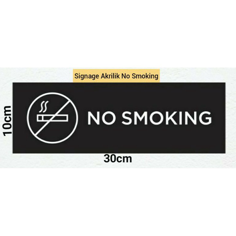 

Signage No Smoking AkrilikPapan No Smoking e L8H5