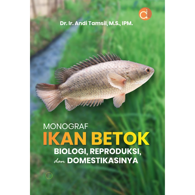PROMO Monograf Ikan Betok Biologi, Reproduksi Dan Domestikasinya - Buku Perikanan - ORIGINAL