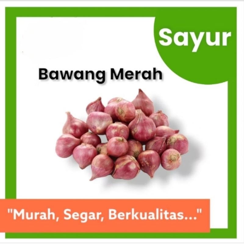 

BAWANG MERAH | 100 GRAM | 250GRAM | 500 GRAM | {ERLANGGA MARKET}