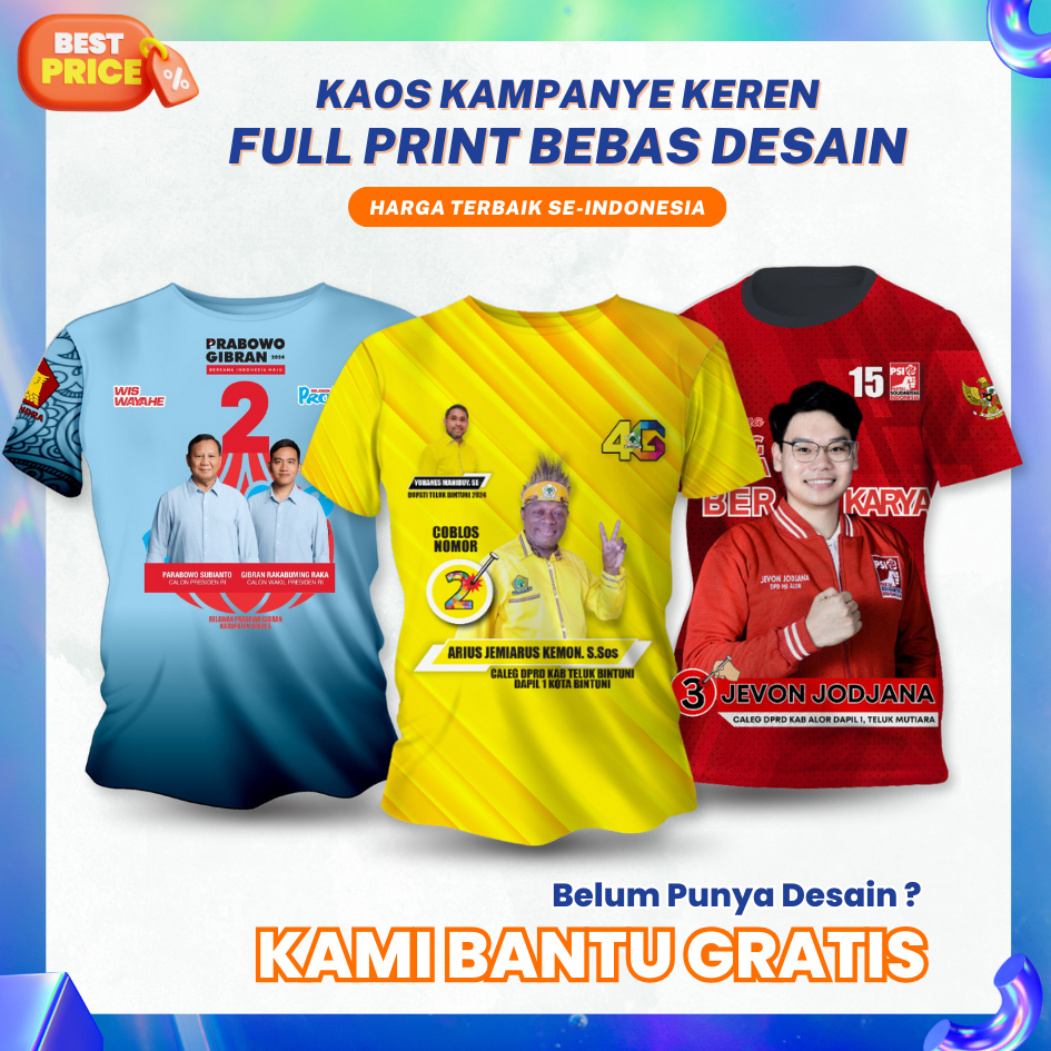 KAOS PARTAI MURAH CUSTOM FULL PRINT BEBAS DESAIN BAHAN HYGET KAOS KAMPANYE PILKADA MURAH KAOS CUSTOM