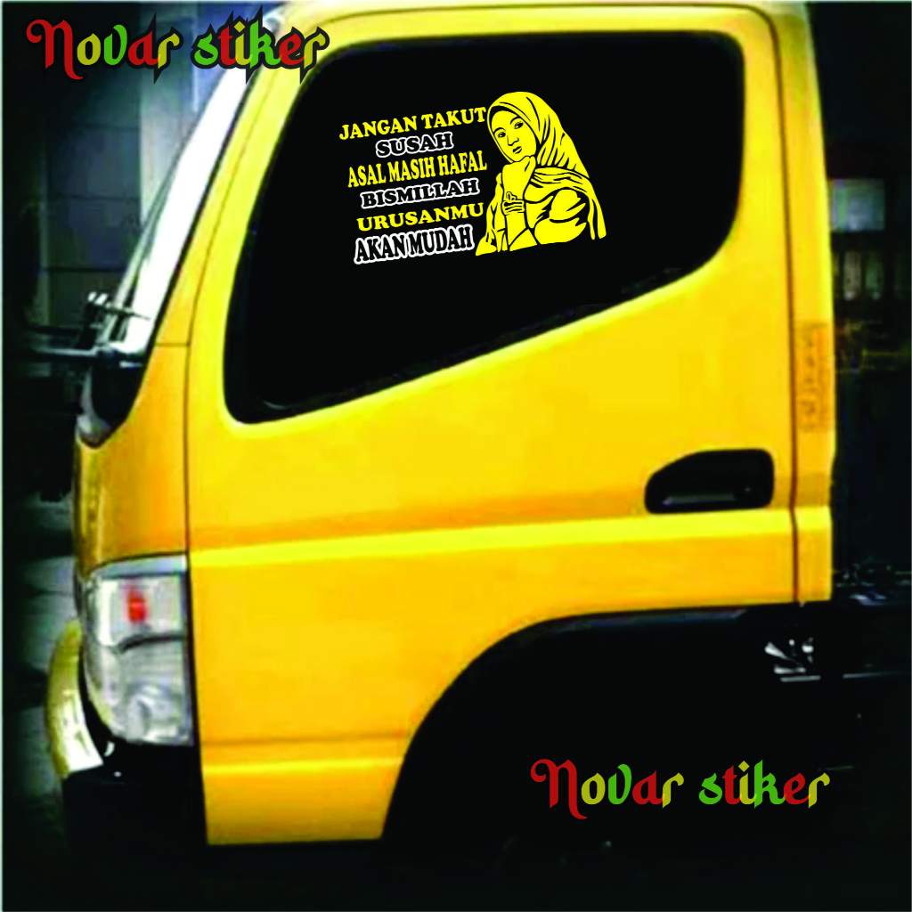 Stiker Kaca Mobil Truck Canter Fuso Engkel Pickup Kata Kata Bijak Lucu Jangan Takut Susah