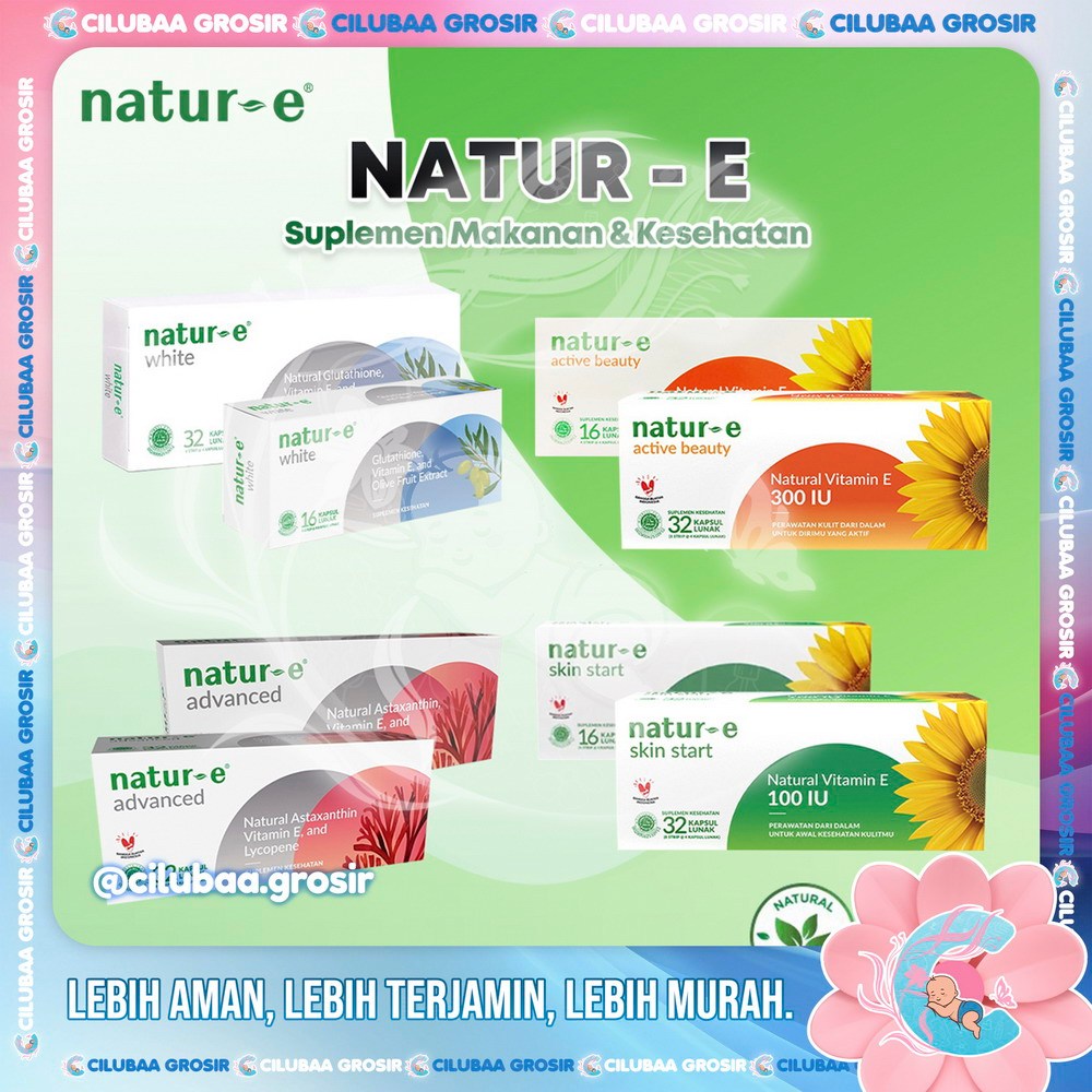 NATUR-E Capsule Suplemen Makanan 100IU || 300IU || Advanced || White Brightening || Vitamin || Suple