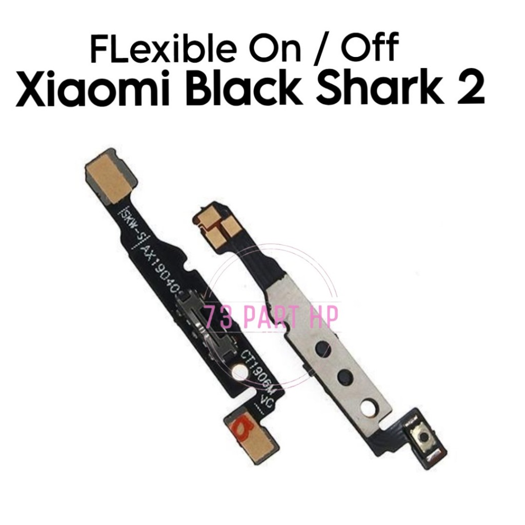 Flexible Konektor Power On Off Xiaomi Black Shark 2 / Shark2 / SKW-H0 / SKW-A0 - Flexibel Fleksibel 