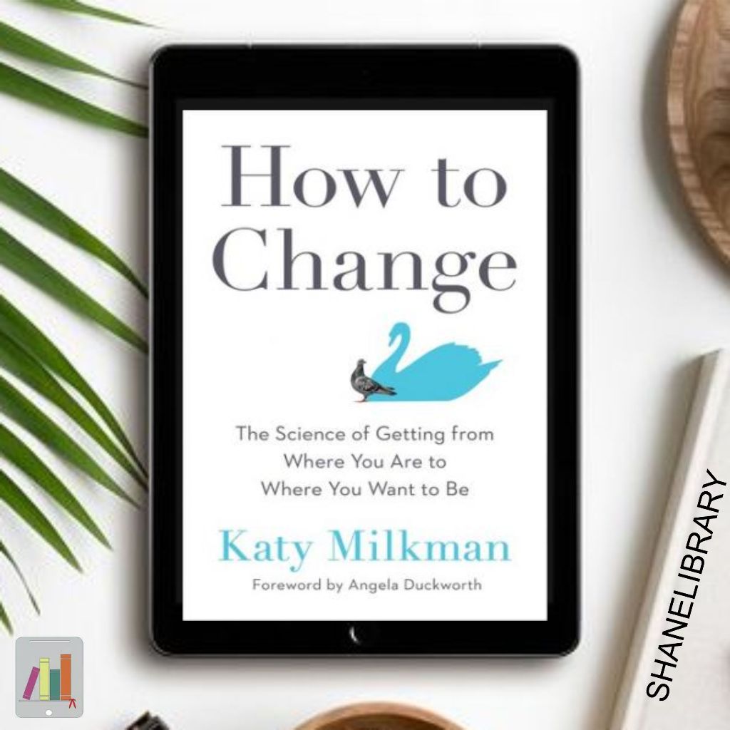 

How to Change by Katy Milkman