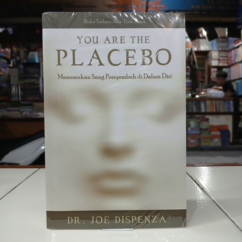 Javanica Buku Self-Improvement You Are The Placebo : Menemukan Sang Penyembuh Di Dalam Diri - DR. Jo