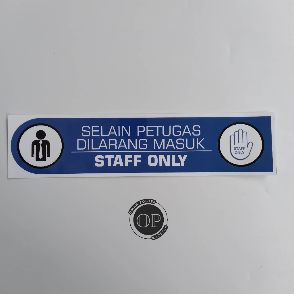 

Stiker Selaian Petugas Dilarang Masuk - Staff Only - Selain Karyawan Dilarang Masuk