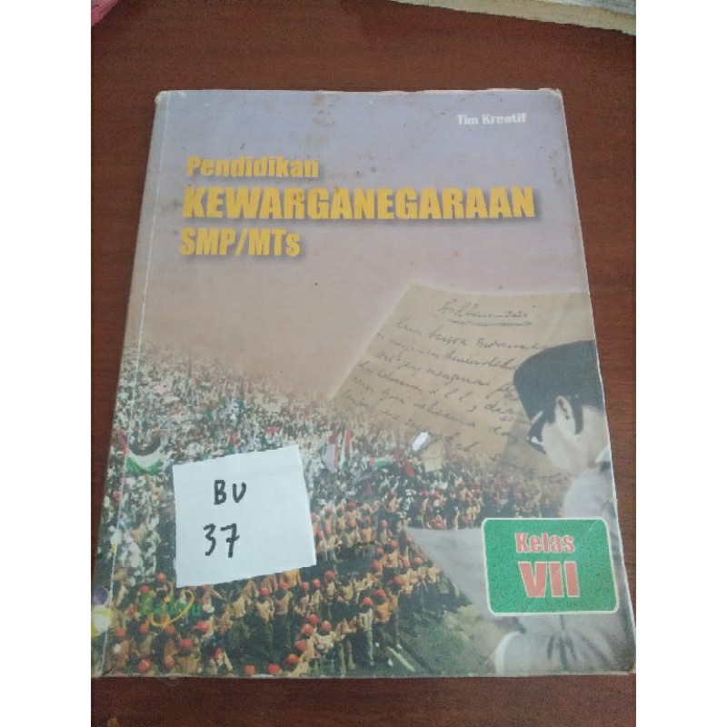 

PENDIDIKAN KEWARGANEGARAAN SMP/ MTS KELAS VII(BU37)