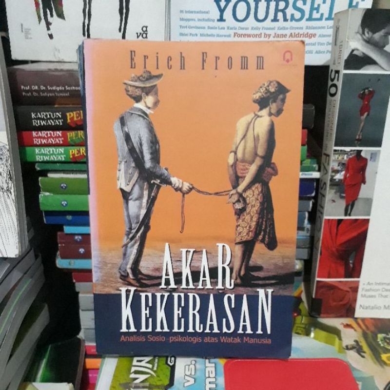 AKAR KEKERASAN - ERICH FROMM