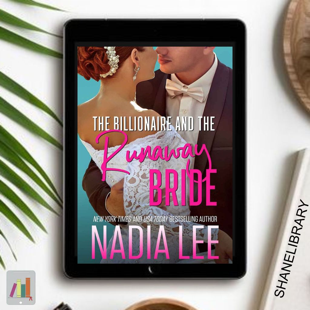 

The Billionaire and The Runaway Bride by Nadia Lee