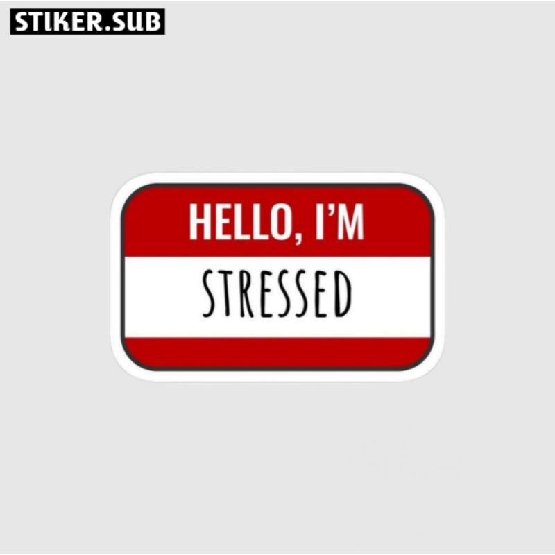 

Stiker|sticker hello i'm stress|sticker aesthetic|sticker laptop|sticker hp|sticker tumbler|sticker helm