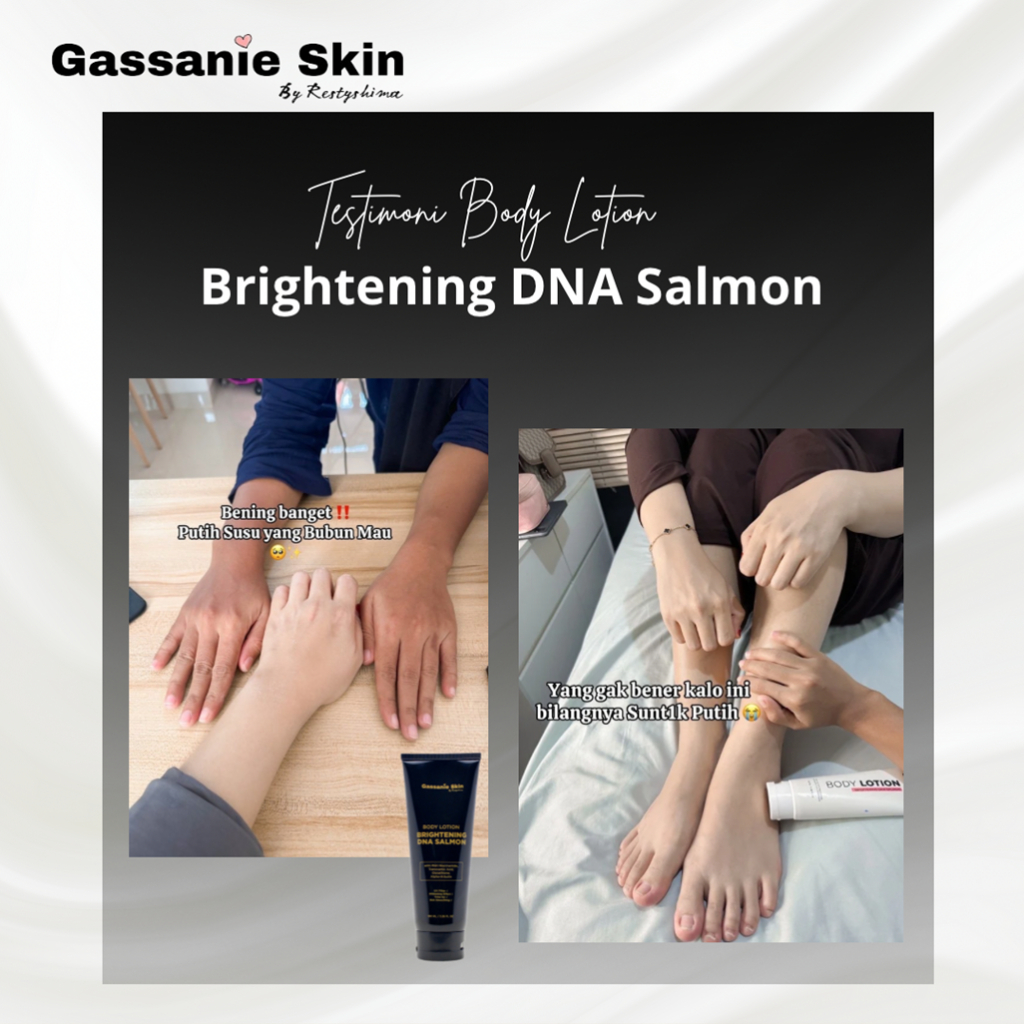 Gassanie Skin 3 pcs Body Lotion Brightening DNA Salmon Pencerah Kulit Kusam & Sensitif By RestyShima