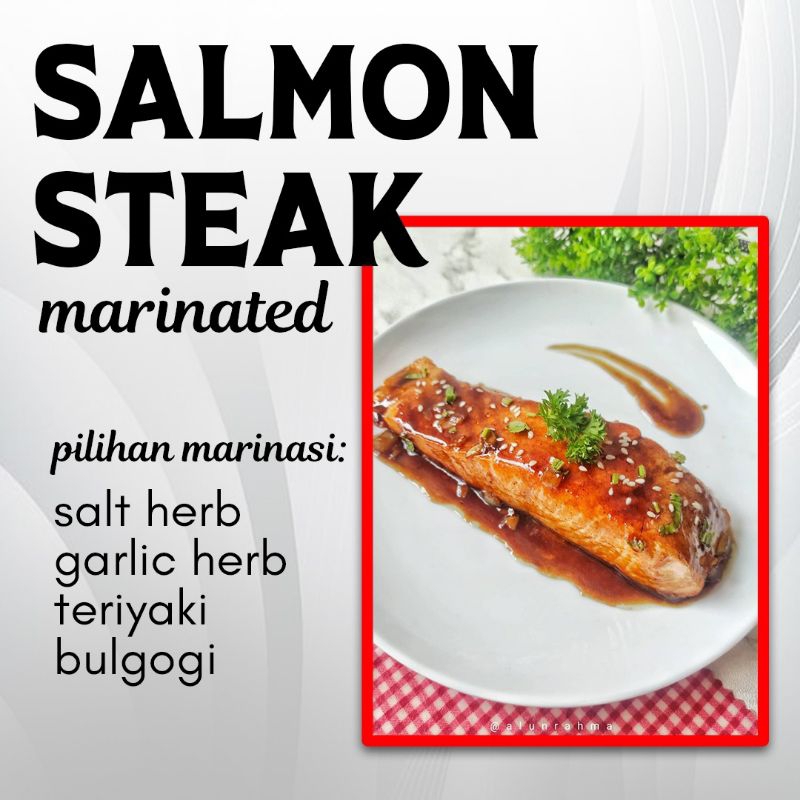 

Marinated FRESH Salmon Steak