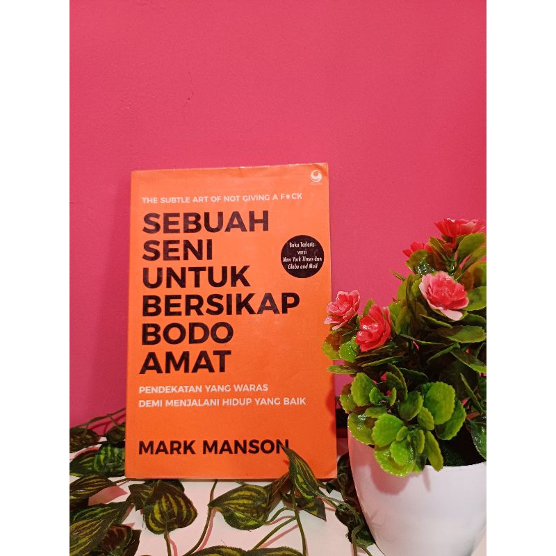 

Sebuah Seni Untuk Bersikap Bodo Amat - Mark Manson [PRELOVED]