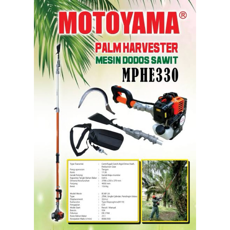 DODOS SAWIT MOTOYAMA EGREK MPHE330 ALAT PANEN PALM HARVESTER