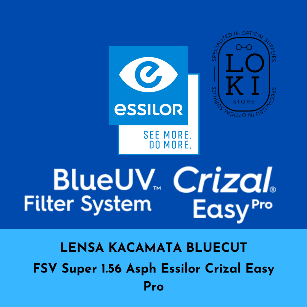 Lensa Kacamata Essilor BlueUV Capture FSV Super 1.56 Asph Crizal Easy Pro | Lensa BlueCut