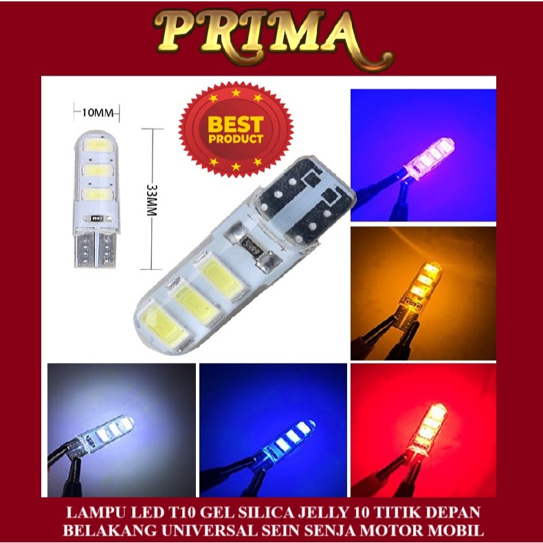 AMPU LED T10 GEL SILICA JELLY 10 TITIK DEPAN BELAKANG UNIVERSAL SEIN SENJA MOTOR MOBIL
