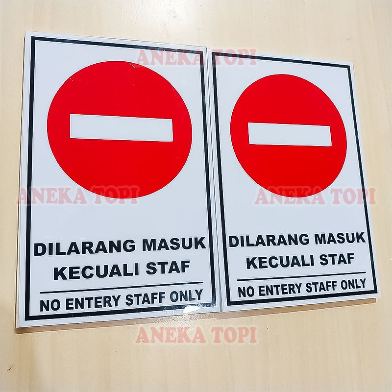 

Papan Pemberitahuan Dilarang Masuk Kecuali Staf Papan Sign No Entery Staf Only - Aneka Topi