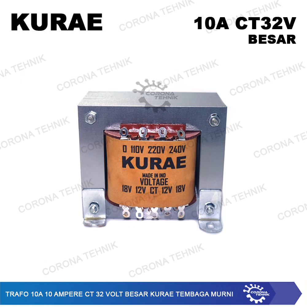Tembaga Murni - Trafo 10A 10 Ampere CT 32 Volt Besar KURAE