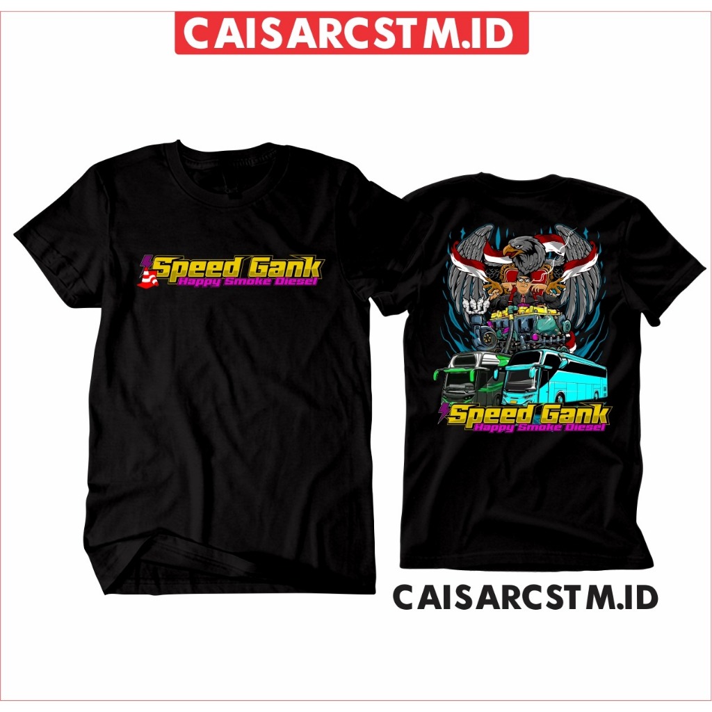 KAOS BUS SPEED GANK KAOS TERBAIK Original Dari caisar CSTM.ID