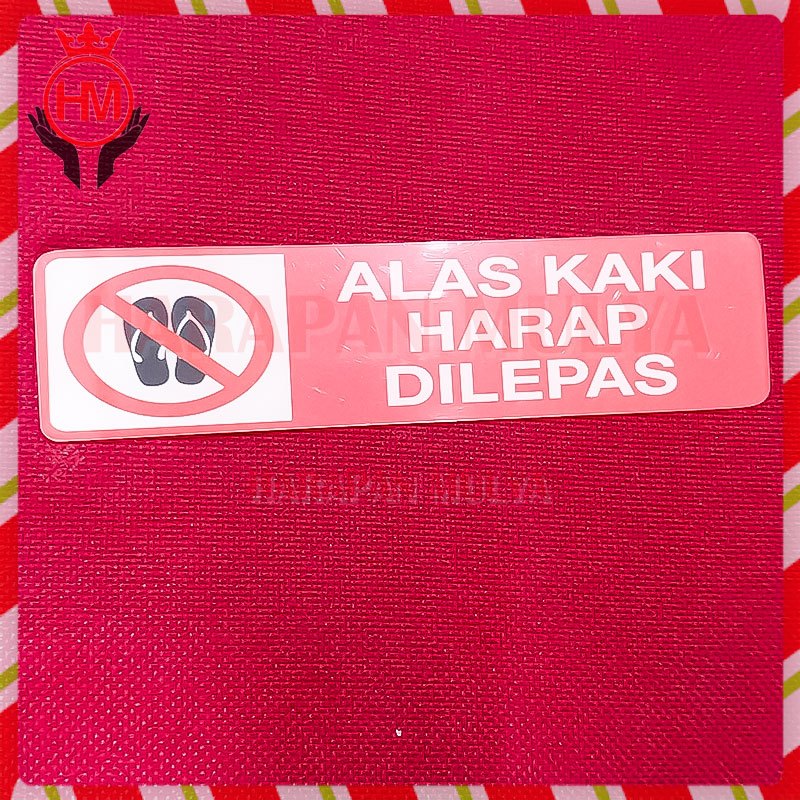 

Papan Tanda Alas Kaki Harap Dilepas Papan Tulisan Alas Kaki Harap Dilepas - Harapan Mulya
