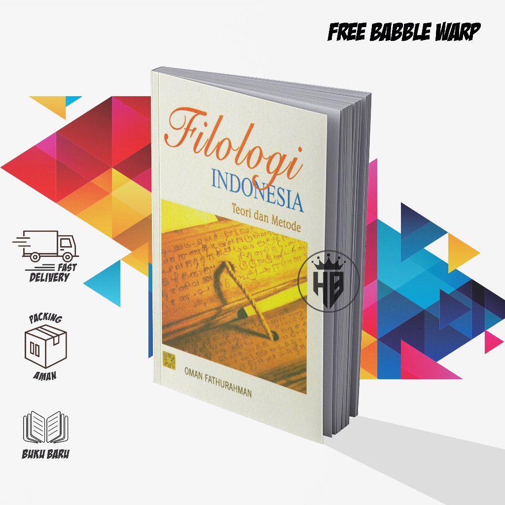 FILOLOGI INDONESIA TEORI DAN METODE - OMAN FATHURAHMAN