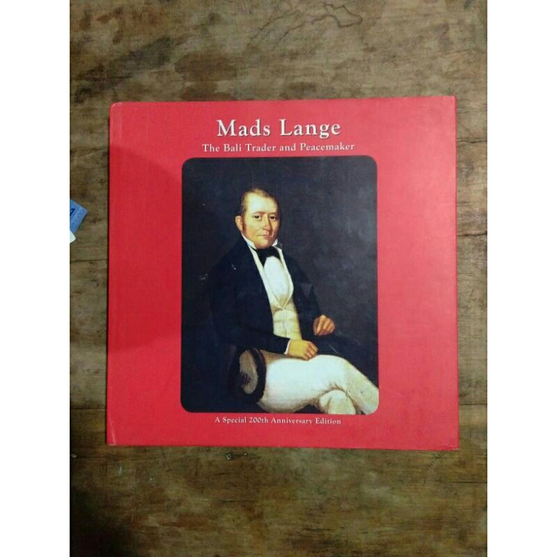 buku langka mads lange,the bali trader and peacemaker