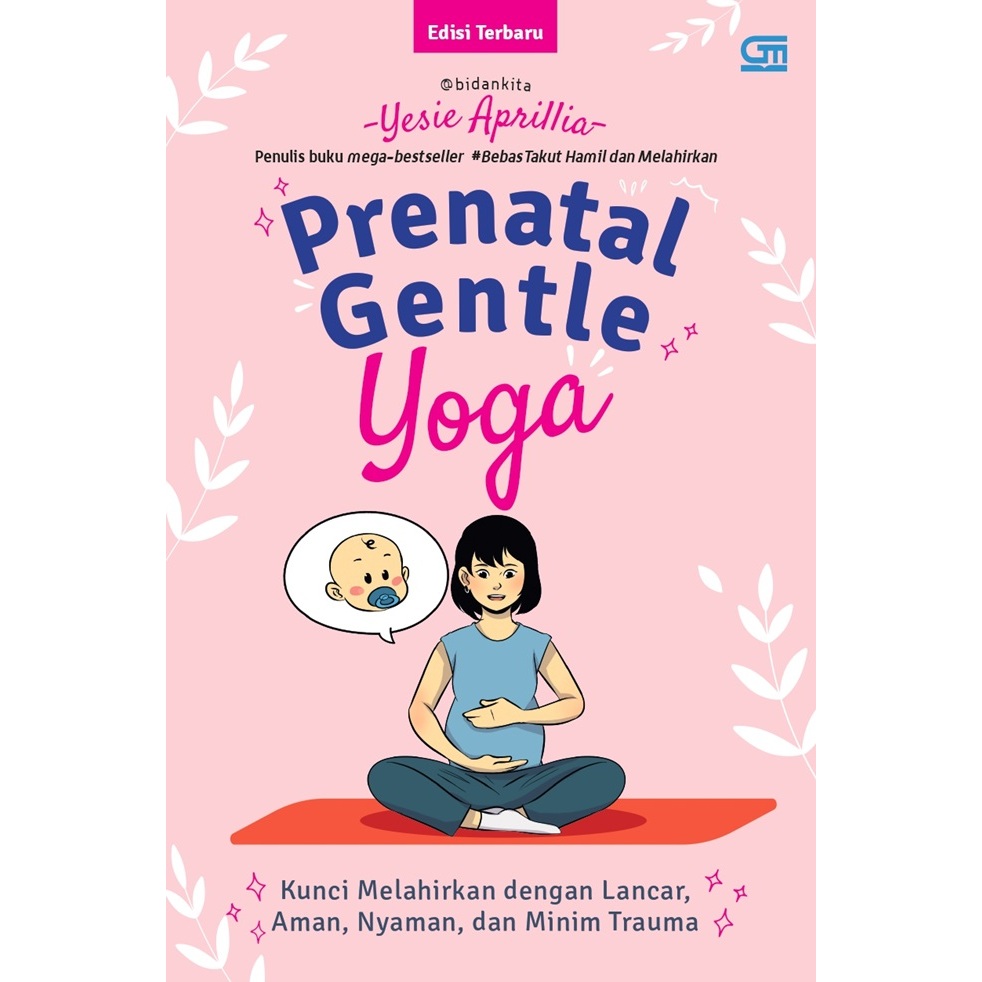 Gramedia Royal - PRENATAL GENTLE YOGA (COVER 2024): KUNCI MELAHIRKAN DENGAN L