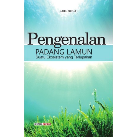 Pengenalan Padang Lamun Suatu Ekosistem yang Terlupakan