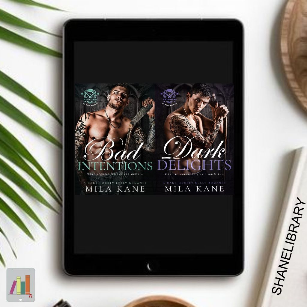 

Bad Intentions, Dark Delights by Mila Kane